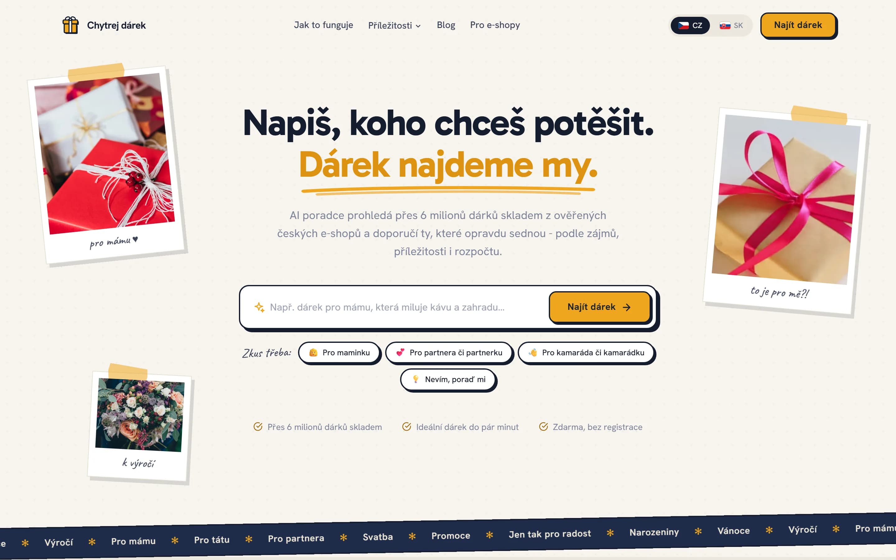 Úvodní stránka Chytrejdarek.cz: titulek „Napiš, koho chceš potěšit. Dárek najdeme my.“, vyhledávací pole s tlačítkem Najít dárek a tipy Pro maminku, Pro partnera či partnerku, Pro kamaráda či kamarádku.